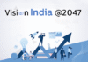 The Future of Innovation- India’s Vision for 2047